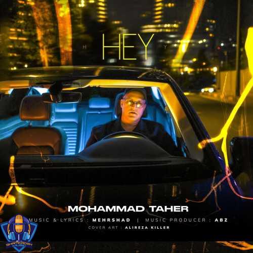 دانلود آهنگ محمد طاهر هی